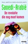 Saoedi-Arabie - Paul Aarts ; Carolien Roelants - 9789046815076