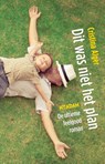 Dit was niet het plan - Cristina Alger - 9789046819197