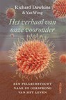 Het verhaal van onze voorouder - Richard Dawkins ; Yan Wong - 9789046821732