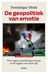 De geopolitiek van emotie - Dominique Moïsi - 9789046825860