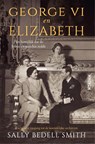 George VI en Elizabeth - Sally Bedell Smith - 9789046830727