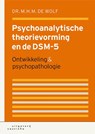 Psychoanalytische theorievorming en de DSM-5 - M.H.M. de Wolf - 9789046904367