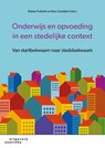Onderwijs en opvoeding in een stedelijke context - Ruben Fukkink ; Ron Oostdam - 9789046905296
