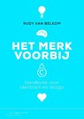 Het merk voorbij - Rudy van Belkom - 9789046962718