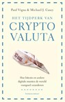 Het tijdperk van cryptovaluta - Michael J. Casey ; Paul Vigna - 9789047008002
