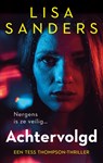 Achtervolgd - Lisa Sanders - 9789047205593