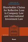 Shareholder Claims for Reflective Loss in Company Law and International Investment Law - Toghrul Gulu zada - 9789047303169