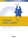Scheiden zonder rechter - I. Sumner ; M.J. Vonk ; A.M. Steegmans ; I. van Oosterhout ; W.S. Maas-van Weert ; M.W.H. Baris - 9789047303473