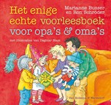 Enige echte voorleesboek voor opa's en oma's, Marianne Busser ; Ron Schröder -  - 9789047516675