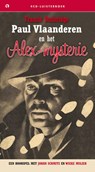Paul Vlaanderen en het Alex Mysterie -  - 9789047606635