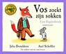 Vos zoekt zijn sokken - Julia Donaldson - 9789047707103