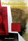 Professionelles Erzählen - Marco Holmer - 9789048412341