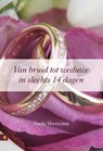 Van bruid tot weduwe in slechts 14 dagen - HEERSCHOP, Sjacky - 9789048413850
