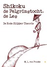 Shikoku, de Pelgrimstocht, de Les - M.L. van Poucke - 9789048417001
