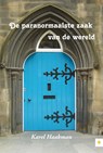 De paranormaalste zaak van de wereld - HAAKMAN, Karel - 9789048418091