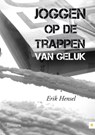 Joggen op de trappen van geluk - Erik Hensel - 9789048419449