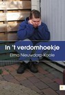 In t verdomhoekje - Elma Nieuwdorp-Koole - 9789048422944