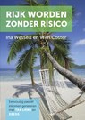 Rijk worden zonder risico - Ina Wessels ; Wim Coster - 9789048435845