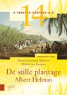 De stille plantage - Henna Goudzand Nahar ; Michiel van Kempen - 9789048540037