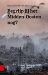 Begrijp jij het Midden-Oosten nog? - Hans Luiten ; Sven de Graaf - 9789048568680