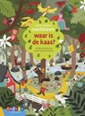 waar is de kaas? - Daniëlle Schothorst - 9789048736867