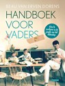 Handboek voor vaders - Beau van Erven Dorens - 9789048820979