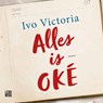 Alles is OKÉ - Ivo Victoria - 9789048852369