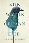 Kijk wat ik gedaan heb - Sarah Schmidt - 9789048855438