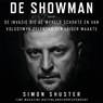 De showman - Simon Shuster - 9789048868124