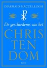 De geschiedenis van het Christendom - MACCULLOCH, Diarmaid - 9789049103378