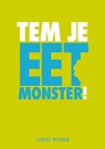 Tem je Eetmonster! - WISMAN, Sabine - 9789049103811