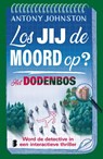 Los jij de moord op? - Het dodenbos - Antony Johnston ; GrootenBrink Vertalingen - 9789049212087