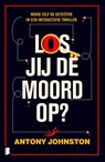 Los jij de moord op? - Antony Johnston ; GrootenBrink Vertalingen - 9789049214654