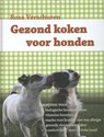 Gezond koken voor honden - Rosa Verschuren - 9789049400835