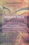 Eenvoudige muziekleer - Hennie Schouten - 9789049401177