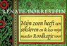 Mijn zoon heeft een seksleven en ik lees mijn moeder Roodkapje voor - Renate Dorrestein - 9789049802424