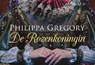 De rozenkoningin - DL - Philippa Gregory - 9789049803827