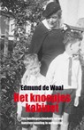 Het knoopjeskabinet - WAAL, Edmund de - 9789049951146