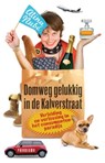 Domweg gelukkig in de Kalverstraat - NUBÉ, A. - 9789049960162