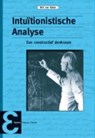 Intuïtionistische Analyse - Dirk van Dalen - 9789050411240