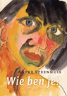 Wie ben je? - Aafke Steenhuis - 9789050481908