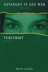 Gevangen in een web 1 Verstrikt - Hetty Luiten - 9789051793147
