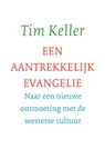 Een aantrekkelijk evangelie - Tim Keller - 9789051945997