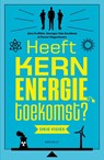 Heeft kernenergie toekomst? - Van Goethem Georges ; Pieter Vingerhoets ; Alex Polfliet - 9789052403304