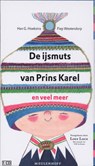 De ijsmuts van prins Karel en veel meer - Han G. Hoekstra ; Fiep Westendorp ; VOF De Kunst - 9789052860077