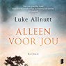 Alleen voor jou - Luke Allnutt - 9789052861043