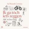 Ik ga tóch iets zeggen - Aaf Brandt Corstius - 9789052868646