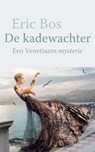 De kadewachter - Eric Bos - 9789054523000