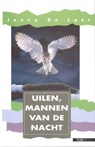 Uilen, mannen van de nacht - Jenny de Laet - 9789054873556