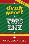 Denk groot en word rijk - N. Hill - 9789055139064